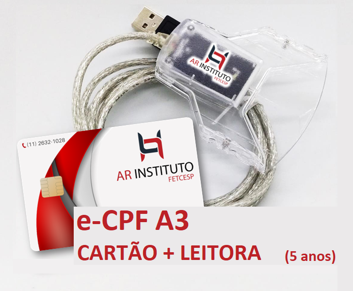 E-CPF A3 EM CARTÃO INTELIGENTE + LEITORA (VALIDADE DE 05 ANOS)